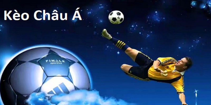 kèo châu Á là gì