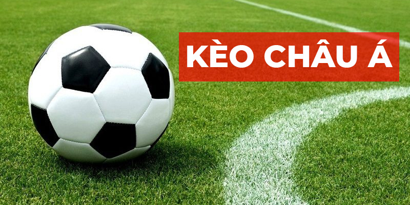 Kèo châu Á sẽ cân bằng lựa chọn giữa hai đội